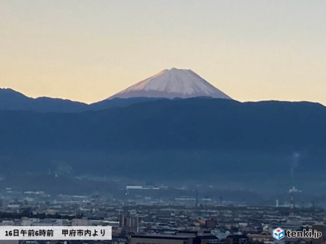 今朝(16日)　都心や甲府など今季一番冷えた朝　厚化粧をした富士山が姿あらわす